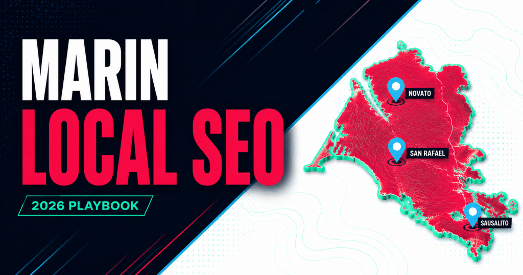 Marin Local SEO: A 2026 Playbook for Service Businesses