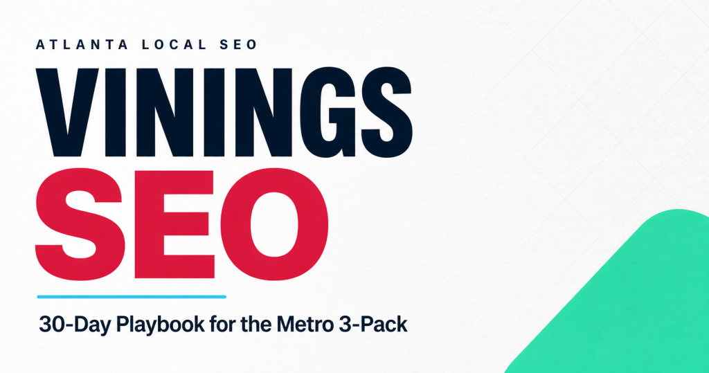 Vinings SEO: The 30-Day Service Business Playbook