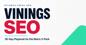 Vinings SEO: The 30-Day Service Business Playbook