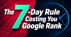 Bold split graphic reading The 7-Day Rule about Google Business Profile ranking decay