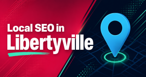 Split-design graphic reading Local SEO in Libertyville with a map pin icon in crimson and sky blue on a two-tone background