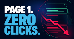 Bold graphic reading Page 1. Zero Clicks. on a dark navy background with sky blue accents