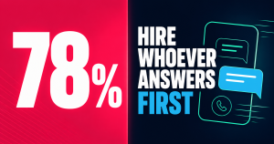 Split layout graphic reading 78% Hire Whoever Answers First in crimson and sky blue